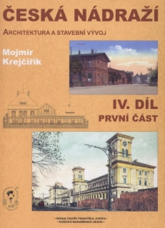 Česká nádraží IV. díl první část