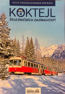 Časopis - Koktejl železničních zajímavostí 4. díl