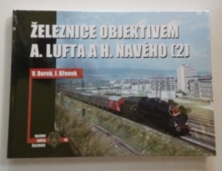 Železnice objektivem A. Lufta a H. Navého 2